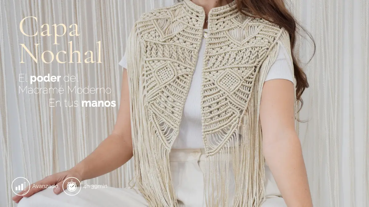 Curso Macramé Moderno Avanzado Capa Nochal Fruto Samore