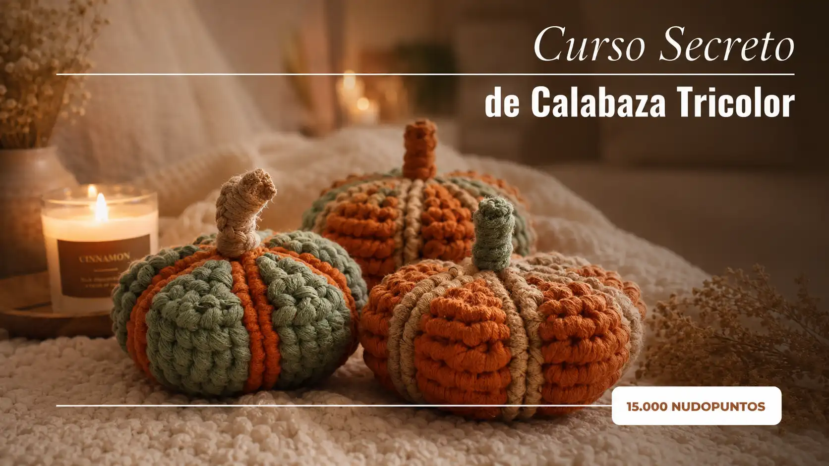 Curso macramé Secreto Calabazas Tricolor